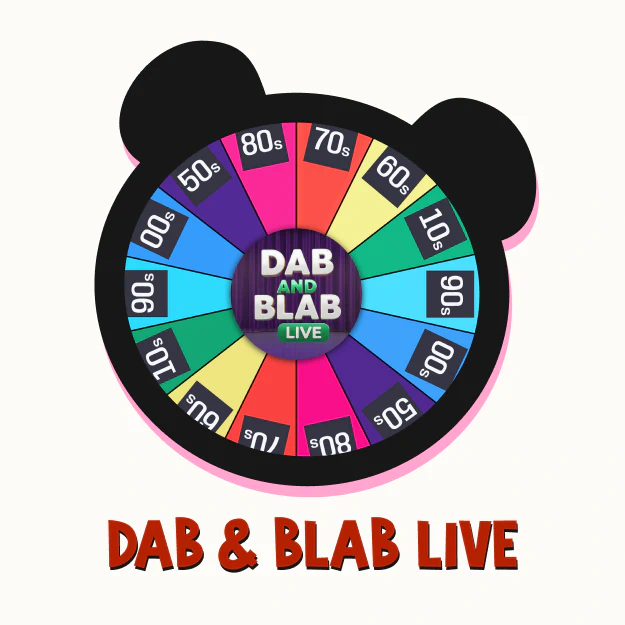 Dab & Blab Live